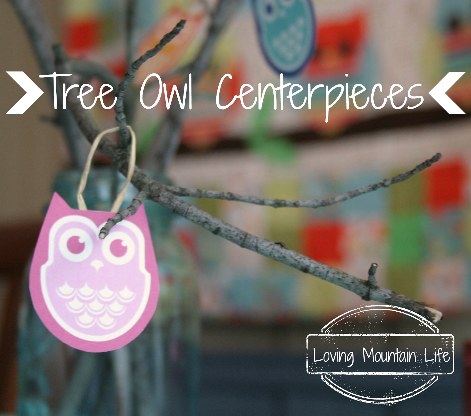 Tree Owl Centerpieces Loving Mountain Life