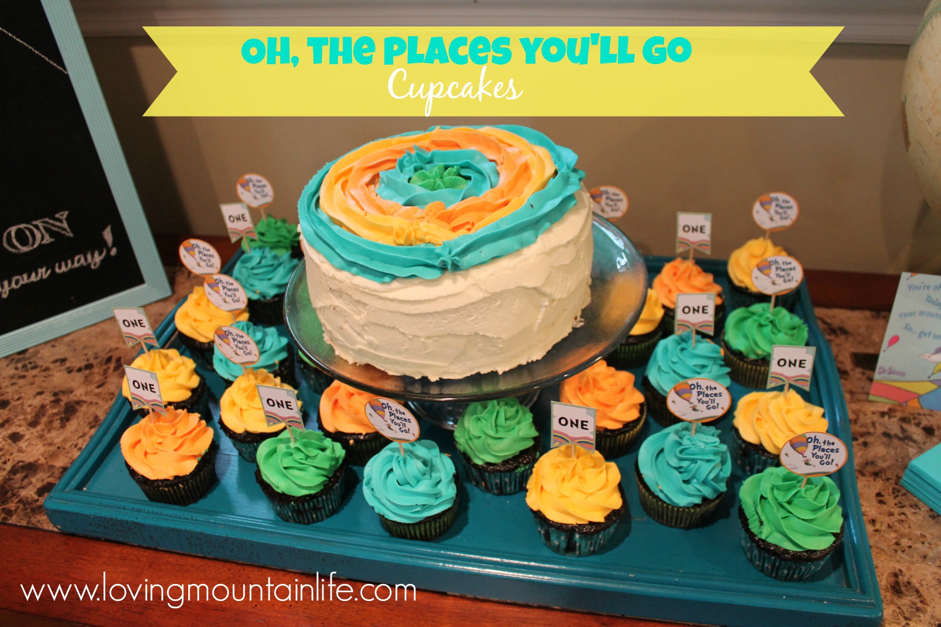 Oh the Places You'll Go Cupcakes - Loving Mountain Life