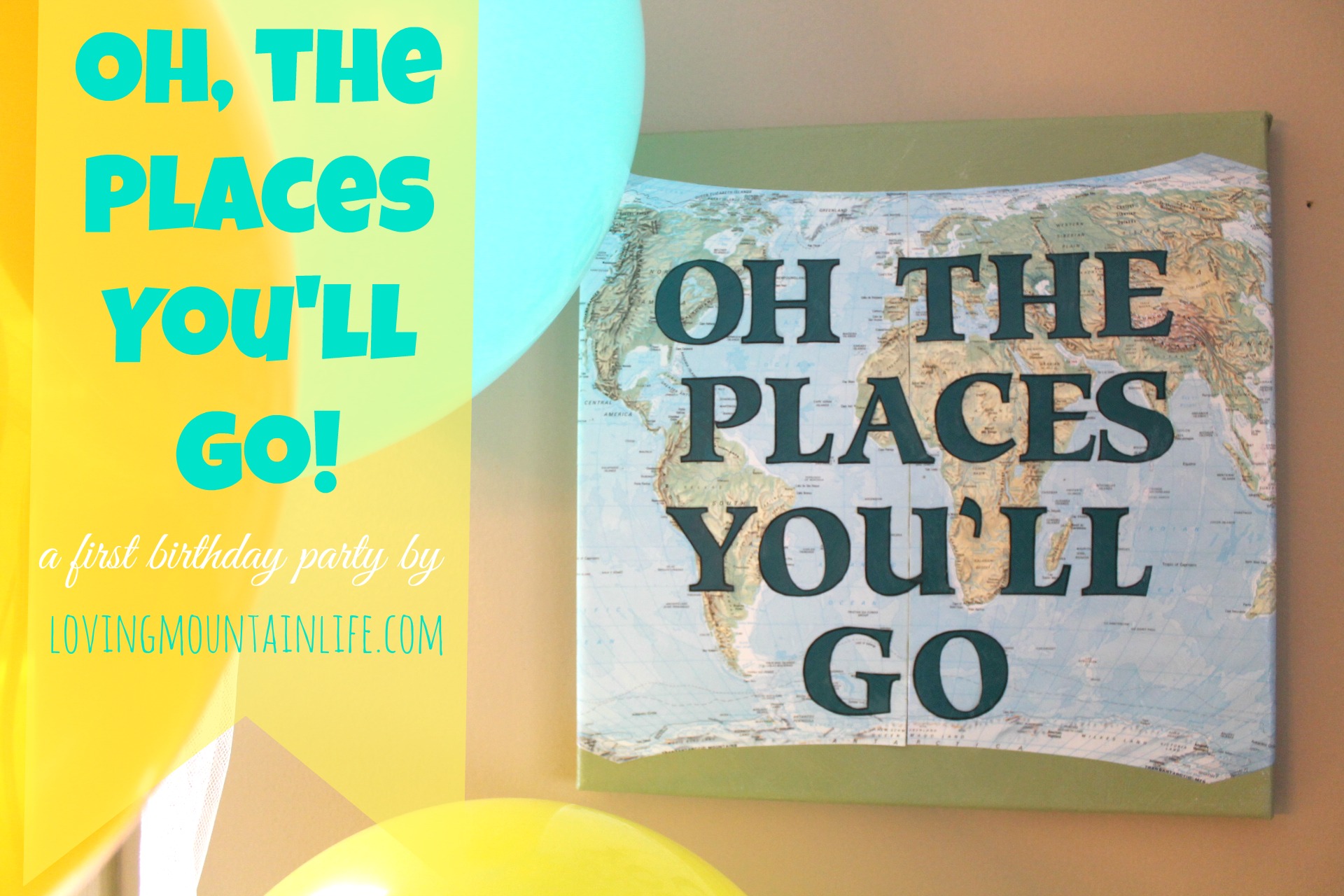 Oh the Places You'll Go Wall Art - Loving Mountain Life
